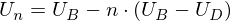Latex formula: U_n = U_B - n \cdot (U_B - U_D)